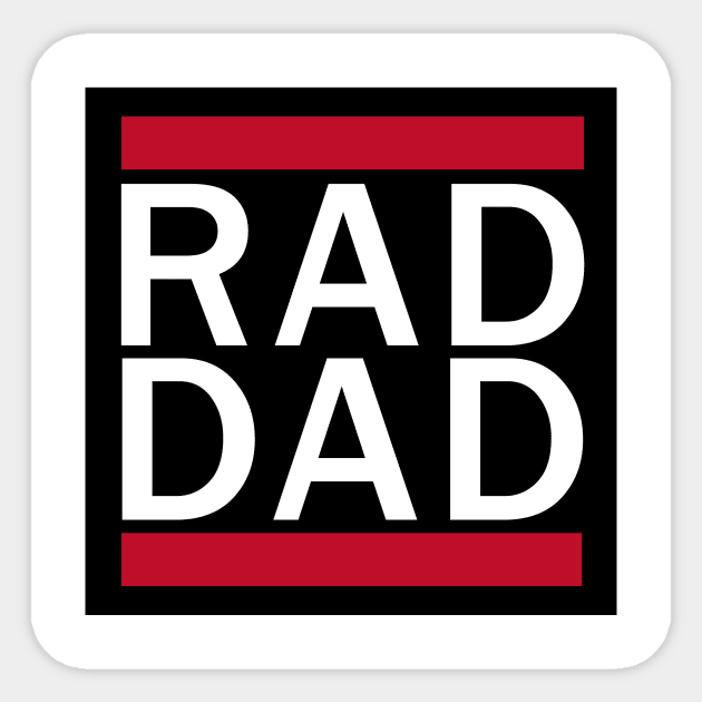 RAD DAD Shirt for Fathers Day Gift Sticker by Kibria1991